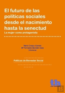 Bertrand.pt - El Futuro De Las Políticas Sociales Desde El Nacimiento Hasta La Senectud