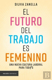 El Futuro Del Trabajo Es Femenino