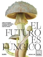 El Futuro Es Fungico