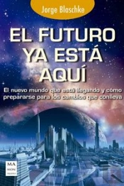 El Futuro Ya Esta Aqu¡