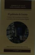El Gabinete De Fausto : ''Teatros'' De La Escritura Y La Lectura A Un Lado Y Otro De La Frontera Digit