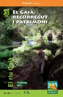 El Gaià: Recorregut I Patrimoni
