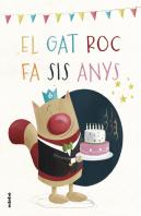 El Gat Roc Fa Sis Anys