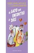 El Gato Que Encontro A Dios  