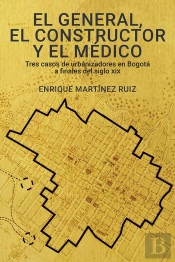 El General, El Constructor Y El Médico