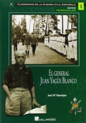 El General Juan Yagüe Blanco