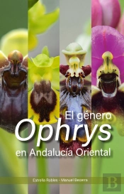 El Género Ophrys (Orchidaceae) En Andalucía Oriental
