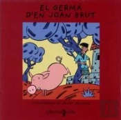 El Germà D'En Joan Brut
