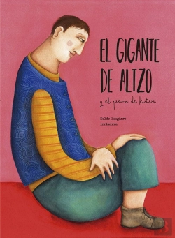 Bertrand.pt - El Gigante De Altzo Y El Piano De Kutixi