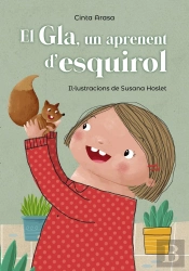 El Gla, Un Aprenent D'Esquirol