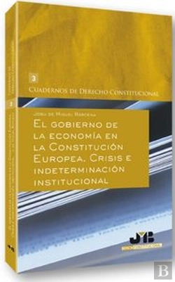 Bertrand.pt - El Gobierno De La Economía En La Constitución Europea.