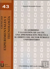 El Gobierno Y La Gestión De Las Tic. Una Aproximación Práctica Al Ámbito Del Sector Público Universi