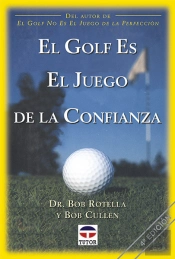 El Golf Es El Juego De La Confianza