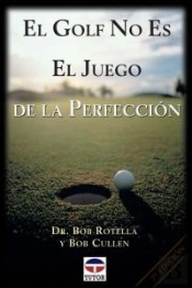 El Golf No Es El Juego De La Perfección