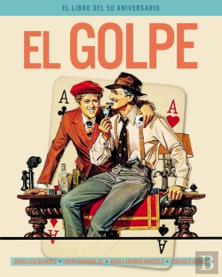 Bertrand.pt - El Golpe. El Libro Del 50 Aniversario