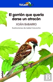 El Gorrión Que Quería Darse Un Atracón