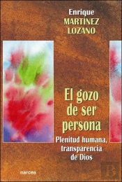 El Gozo De Ser Persona