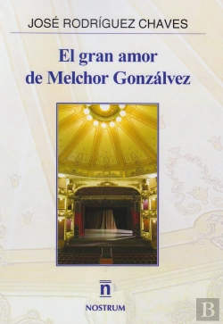 Bertrand.pt - El Gran Amor De Melchor Gonzálvez