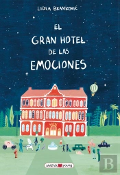 El Gran Hotel De Las Emociones