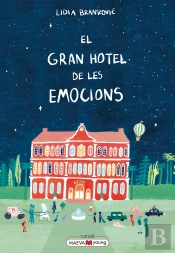 El Gran Hotel De Les Emocions