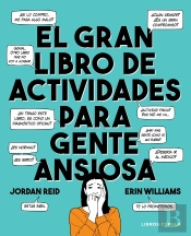 El Gran Libro De Actividades Para Gente Ansiosa