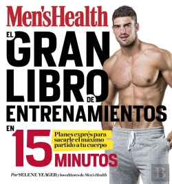 Bertrand.pt - El Gran Libro De Entrenamientos En 15 Minutos (Men'S Health)