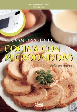 Bertrand.pt - El Gran Libro De La Cocina Con Microondas - Primera Parte