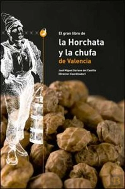 Bertrand.pt - El Gran Libro De La Horchata Y La Chufa De Valencia