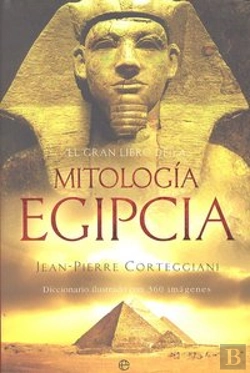 Bertrand.pt - El Gran Libro De La Mitolog¡A Egipcia