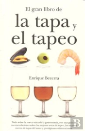 El Gran Libro De La Tapa Y El Tapeo
