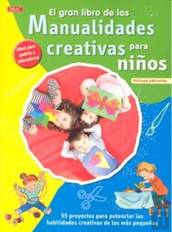 Bertrand.pt - El Gran Libro De Las Manualidades Creativas Para Niños