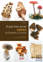 El Gran Libro De Las Setas De España Y Europa