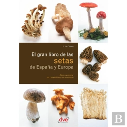 Bertrand.pt - El Gran Libro De Las Setas De España Y Europa