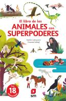El Gran Libro De Los Animales Con Superpoderes