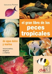 El Gran Libro De Los Peces Tropicales
