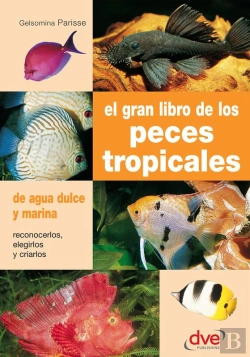 Bertrand.pt - El Gran Libro De Los Peces Tropicales