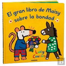 El Gran Libro De Maisy Sobre La Bondad