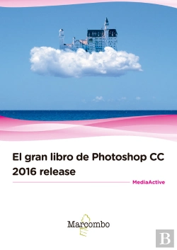 Bertrand.pt - El Gran Libro De Photoshop Cc 2016 Release