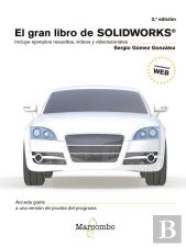El Gran Libro De Solidworks« 3ªEd.