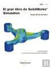 El Gran Libro De Solidworks« Simulation