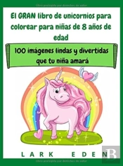 El Gran Libro De Unicornios Para Colorea