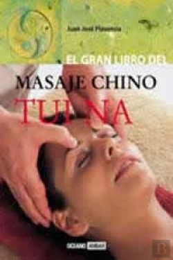 Bertrand.pt - El Gran Libro Del Masaje Chino Tui Na