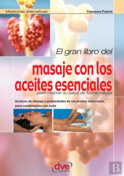 Bertrand.pt - El Gran Libro Del Masaje Con Los Aceites Esenciales