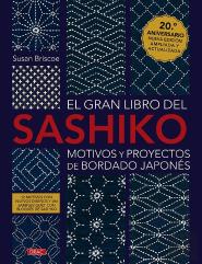 El Gran Libro Del Sashiko Nueva Edicion Ampliada Y Actualiz
