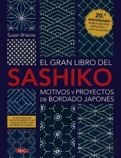 El Gran Libro Del Sashiko Nueva Edicion Ampliada Y Actualiz