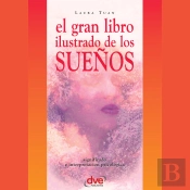 El Gran Libro Ilustrado De Los Sueños