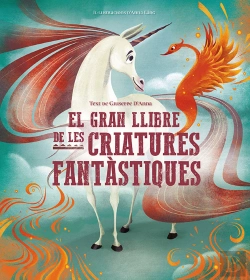 Bertrand.pt - El Gran Llibre De Les Criatures Fantastiques (Vvki
