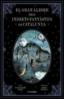 El Gran Llibre Dels Indrets Fantàstics De Catalunya