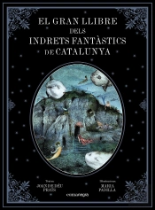 El Gran Llibre Dels Indrets Fantàstics De Catalunya