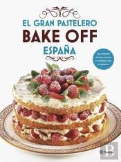 El Gran Pastelero. Bake Off España